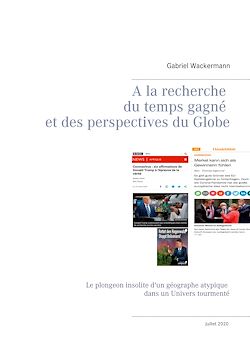 Télécharger le livre :  A la recherche du temps gagne  et des perspectives du Globe