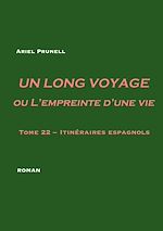 Télécharger le livre :  Un long voyage ou L'empreinte d'une vie - tome 22