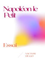 Télécharger le livre :  Napoléon le Petit