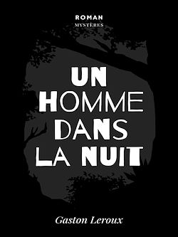 Télécharger le livre :  Un Homme dans la Nuit