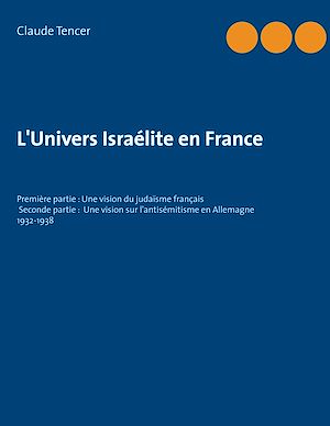 Téléchargez le livre :  L'Univers Israélite en France