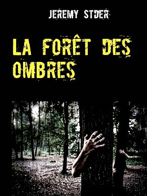 Téléchargez le livre :  La forêt des ombres