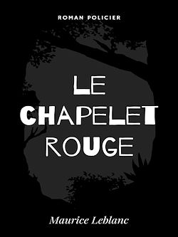 Télécharger le livre :  Le Chapelet Rouge