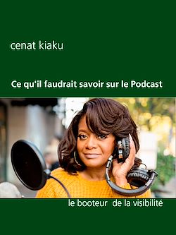 Télécharger le livre :  Ce qu'il faudrait savoir sur le Podcast