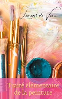 Téléchargez le livre :  Traité élémentaire de la peinture