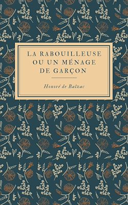 Télécharger le livre :  La Rabouilleuse ou Un ménage de garçon
