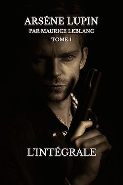 Télécharger le livre :  Arsène lupin, l'intégrale
