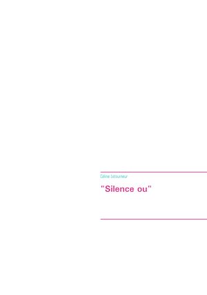 Téléchargez le livre :  "Silence ou"
