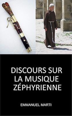 Télécharger le livre :  DISCOURS SUR LA MUSIQUE ZÉPHYRIENNE