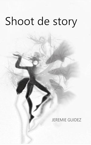 Téléchargez le livre :  Shoot de story