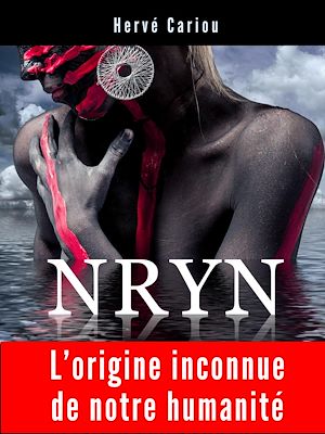 Download the eBook: NRYN : L'origine inconnue de notre humanité