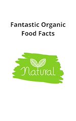 Télécharger le livre :  Fantastic Organic Food Facts
