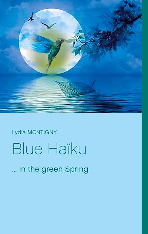 Téléchargez le livre :  Blue Haïku