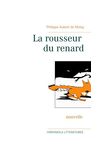 Téléchargez le livre :  La rousseur du renard