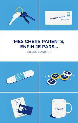 Télécharger le livre :  Mes chers parents, enfin je pars...