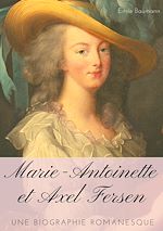 Télécharger le livre :  Marie-Antoinette et Axel Fersen