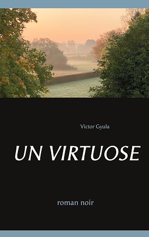 Téléchargez le livre :  UN VIRTUOSE