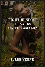 Télécharger le livre :  800 Leagues on the Amazon