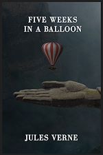 Télécharger le livre :  Five Weeks in a Balloon