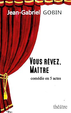 Télécharger le livre :  VOUS RÊVEZ, MAÎTRE