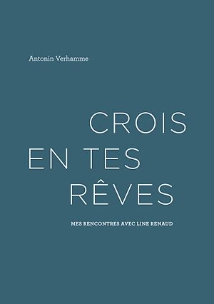 Téléchargez le livre :  Crois en tes rêves