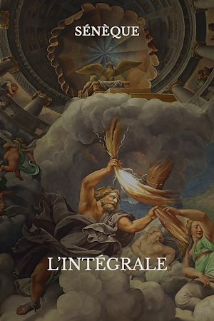 Téléchargez le livre :  Oeuvres complètes de Sénèque