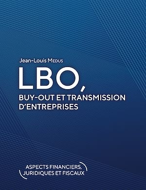 Téléchargez le livre :  LBO, Buy-Out et transmission d'entreprises