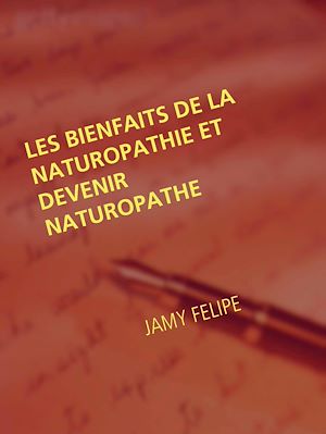 Téléchargez le livre :  Les bienfaits de la naturopathie et devenir naturopathe