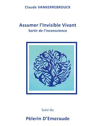 Téléchargez le livre :  Assumer l'Invisible Vivant