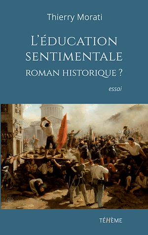 Téléchargez le livre :  L'éducation sentimentale, roman historique?