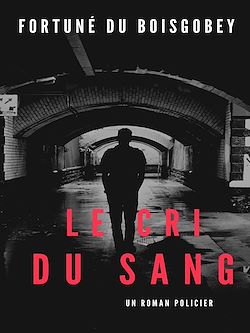 Télécharger le livre :  Le Cri du Sang
