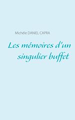 Download this eBook Les mémoires d'un singulier buffet