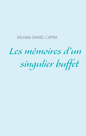 Download the eBook: Les mémoires d'un singulier buffet