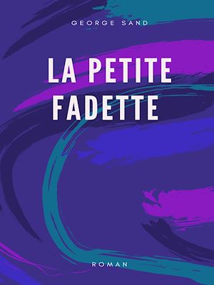 Téléchargez le livre :  La Petite Fadette