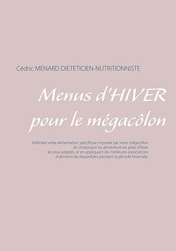 Télécharger le livre :  Menus d'hiver pour le mégacôlon