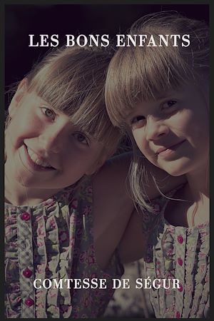 Téléchargez le livre :  Les bons enfants