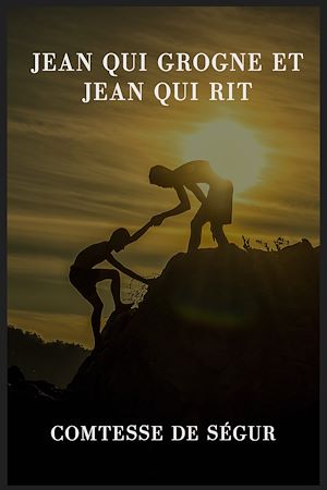 Téléchargez le livre :  Jean qui grogne et Jean qui rit