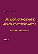 Télécharger le livre :  Un long voyage ou L'empreinte d'une vie - tome 23