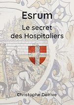 Télécharger le livre :  Esrum - Le secret des Hospitaliers