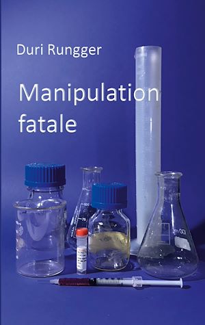 Téléchargez le livre :  Manipulation fatale