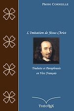 Télécharger le livre :  L'Imitation de Jésus-Christ, traduite et paraphrasée en vers français