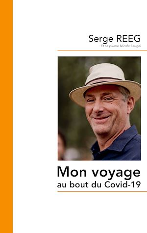 Téléchargez le livre :  Mon voyage au bout du Covid-19