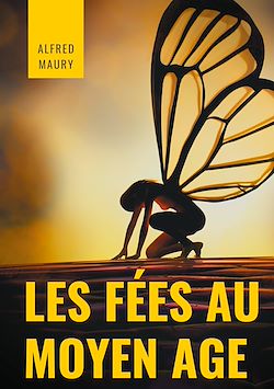Télécharger le livre :  Les fées au au Moyen Âge