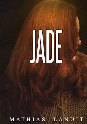 Téléchargez le livre :  Jade
