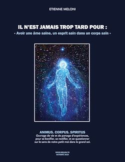 Télécharger le livre :  Il n'est jamais trop tard pour avoir une âme saine, un esprit sain dans un corps sain