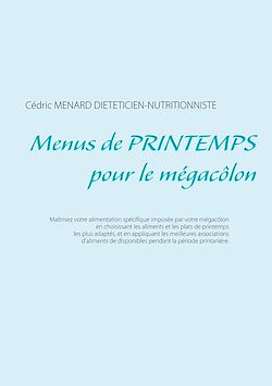 Télécharger le livre :  Menus de printemps pour le mégacôlon