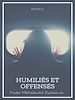 Télécharger le livre :  Humiliés et Offensés