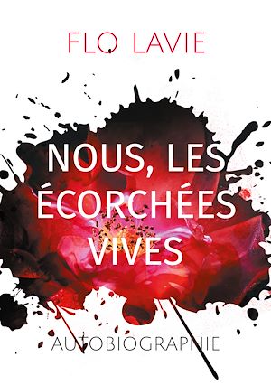 Téléchargez le livre :  Nous, les écorchées vives