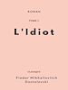 Télécharger le livre :  L'Idiot