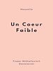 Télécharger le livre :  Un coeur faible